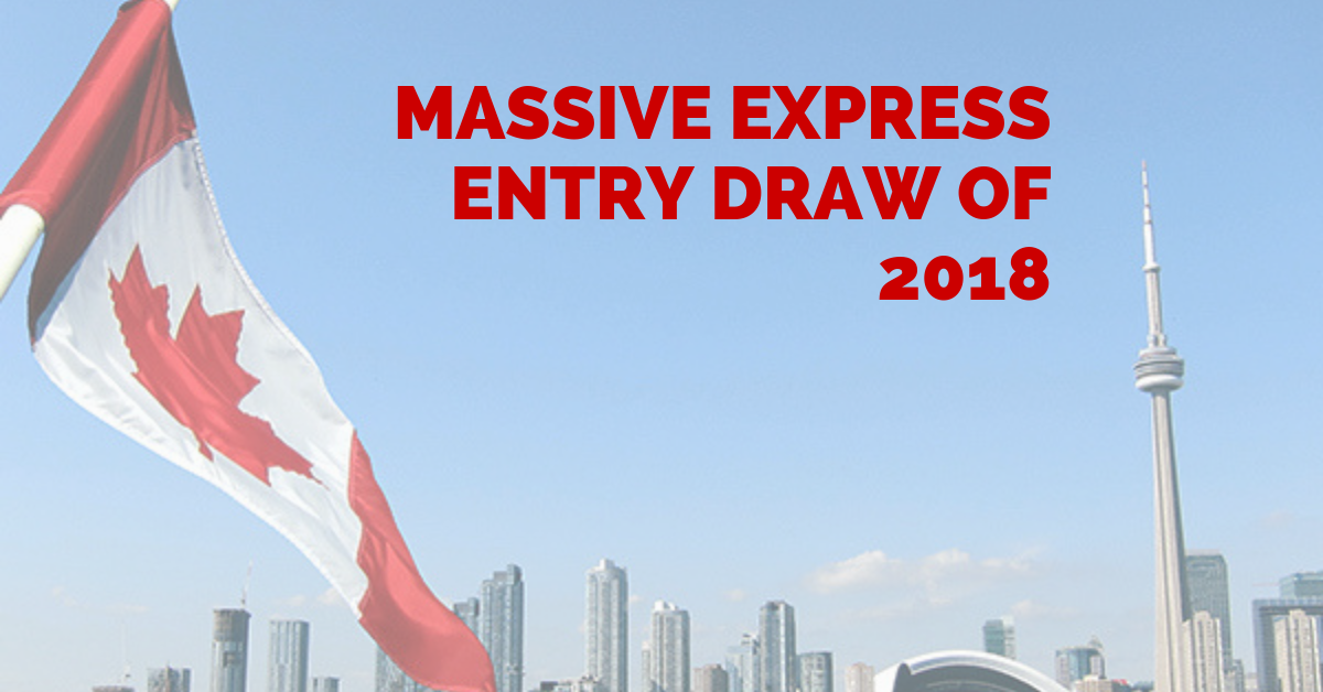 Massive Express Entry Draw Of 2018 