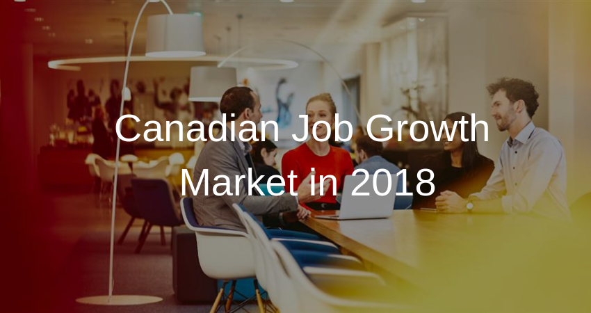 Canadian Job Growth Market in 2018